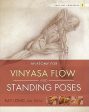 Anatomy for Vinyasa Flow and Standing Poses Online