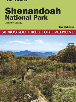 Top Trails: Shenandoah National Park: 50 Must-Do Hikes for Everyone For Discount