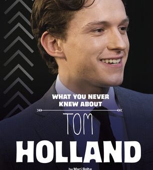 What You Never Knew about Tom Holland Online Hot Sale