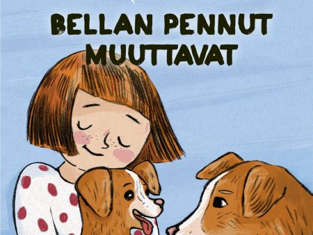 Bellan pennut muuttavat on Sale