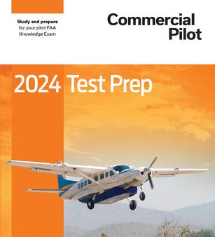 2024 Commercial Pilot Test Prep: Study and Prepare for Your Pilot FAA Knowledge Exam Online now