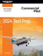 2024 Commercial Pilot Test Prep: Study and Prepare for Your Pilot FAA Knowledge Exam Online now