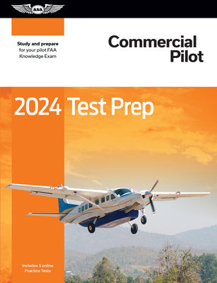 2024 Commercial Pilot Test Prep: Study and Prepare for Your Pilot FAA Knowledge Exam Online now