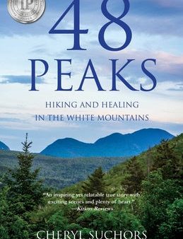 48 Peaks: Hiking and Healing in the White Mountains Supply