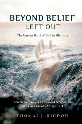 Beyond Belief - Left Out: The Unseen Hand of God in His-Story For Discount