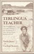 Terlingua Teacher: The Remarkable Lessons Taught and Learned in a One-room Texas Schoolhouse. Sale