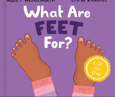 What Are Feet For? Board Book: A Lift-The-Flap Board Book For Sale