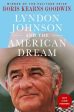 Lyndon Johnson and the American Dream: The Most Revealing Portrait of a President and Presidential Power Ever Written Online Sale