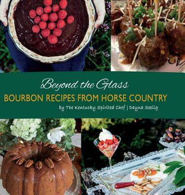 Beyond the Glass: Bourbon Recipes From Horse Country Supply