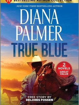 True Blue & Sheriff in the Saddle: Two Heartfelt Western Romance Novels Online Hot Sale