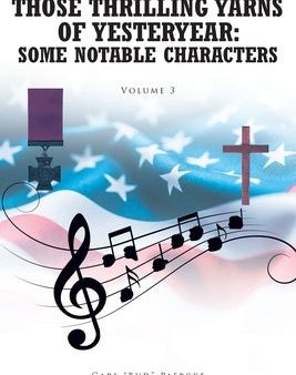 Those Thrilling Yarns of Yesteryear: Some Notable Characters: Volume 3 Hot on Sale