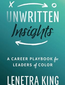 Unwritten Insights: A Career Playbook for Leaders of Color Discount