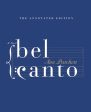 Bel Canto Annotated Edition Hot on Sale