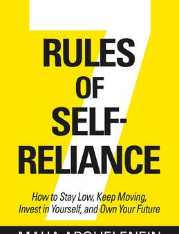 7 Rules of Self-Reliance: How to Stay Low, Keep Moving, Invest in Yourself, and Own Your Future Online Hot Sale