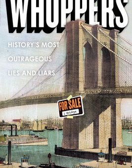 Whoppers: History s Most Outrageous Lies and Liars Cheap