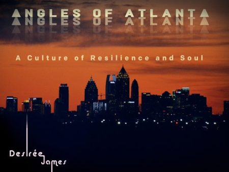 Angles of Atlanta: A Culture of Resilience and Soul Fashion