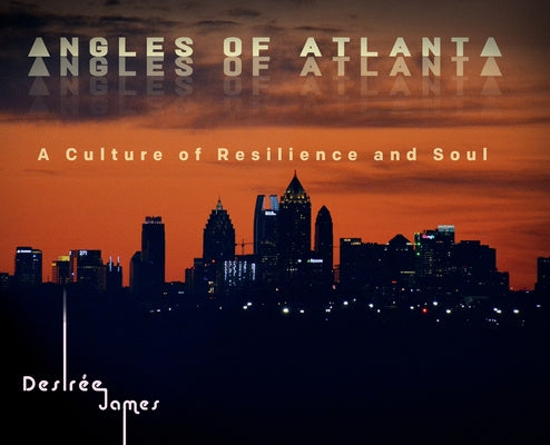 Angles of Atlanta: A Culture of Resilience and Soul Fashion