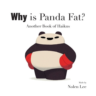 Why is Panda Fat?: Another Book of Haikus Hot on Sale