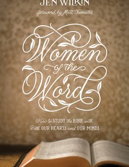 Women of the Word: How to Study the Bible with Both Our Hearts and Our Minds (Second Edition) Fashion