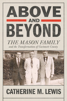 Above and Beyond: The Mason Family and the Transformation of Gwinnett County Discount