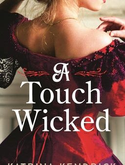 Touch Wicked: A Brand-New for 2024 Steamy and Spicy Historical Romance Novel, A Sale