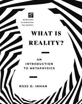 What Is Reality?: An Introduction to Metaphysics Online Hot Sale