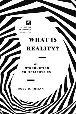 What Is Reality?: An Introduction to Metaphysics Online Hot Sale