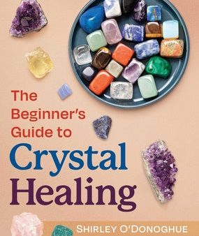 Beginner s Guide to Crystal Healing, The Supply