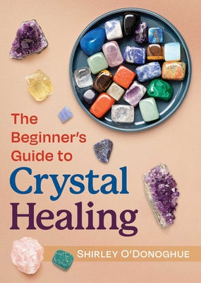 Beginner s Guide to Crystal Healing, The Supply