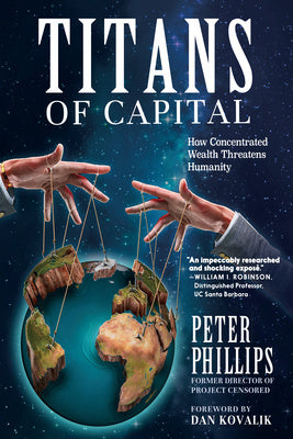 Titans of Capital: How Concentrated Wealth Threatens Humanity For Sale