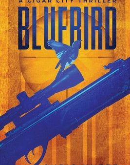 Bluebird: A Cigar City Thriller Online