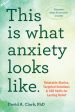 This Is What Anxiety Looks Like: Relatable Stories, Targeted Solutions, and CBT Skills for Lasting Relief Online Hot Sale