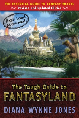 Tough Guide to Fantasyland: The Essential Guide to Fantasy Travel, The Discount