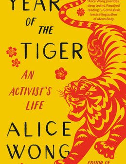 Year of the Tiger: An Activist s Life For Cheap