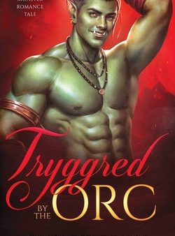 Tryggred by the Orc: An MM Monster Romance Tale For Cheap