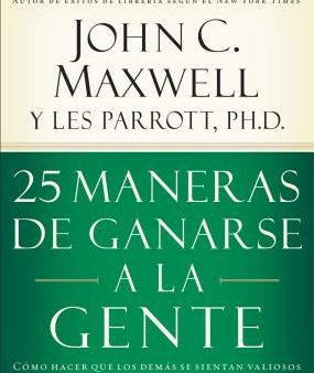 25 Maneras de Ganarse a la Gente: Cómo Hacer Que Los Demás Se Sientan Valiosos Cheap