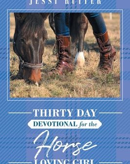 Thirty Day Devotional for the Horse Loving Girl Online