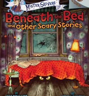 Beneath the Bed and Other Scary Stories: An Acorn Book (Mister Shivers #1): Volume 1 Supply