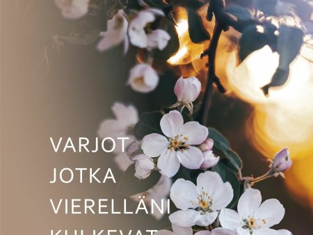 Varjot jotka vierelläni kulkevat Online Hot Sale