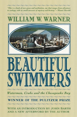 Beautiful Swimmers: Watermen, Crabs and the Chesapeake Bay Online Hot Sale