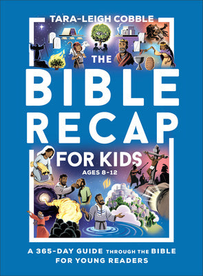 Bible Recap for Kids: A 365-Day Guide Through the Bible for Young Readers, The Online