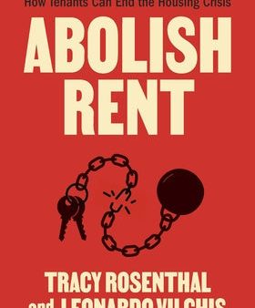 Abolish Rent: How Tenants Can End the Housing Crisis Supply