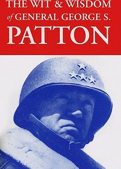 Wit & Wisdom of General George S. Patton, The Fashion