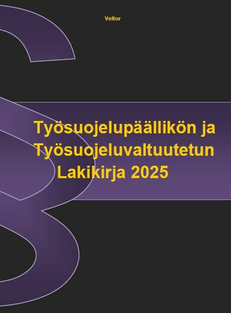 Työsuojelupäällikön ja Työsuojeluvaltuutetun Lakikirja 2025 Supply