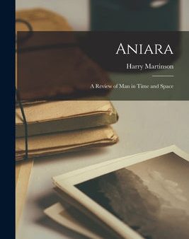 Aniara: a Review of Man in Time and Space For Discount