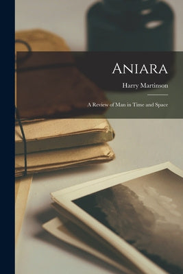 Aniara: a Review of Man in Time and Space For Discount