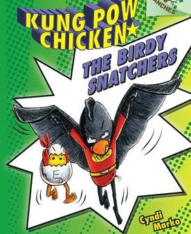 Birdy Snatchers: A Branches Book (Kung POW Chicken #3): Volume 3, The on Sale