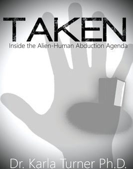 Taken: Inside the Alien-Human Abduction Agenda Discount