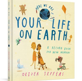 Your Life on Earth: A Record Book for New Humans Your Life on Earth: A Baby Album For Cheap