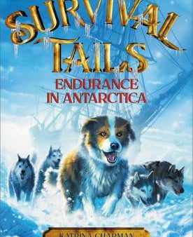 Survival Tails: Endurance in Antarctica on Sale